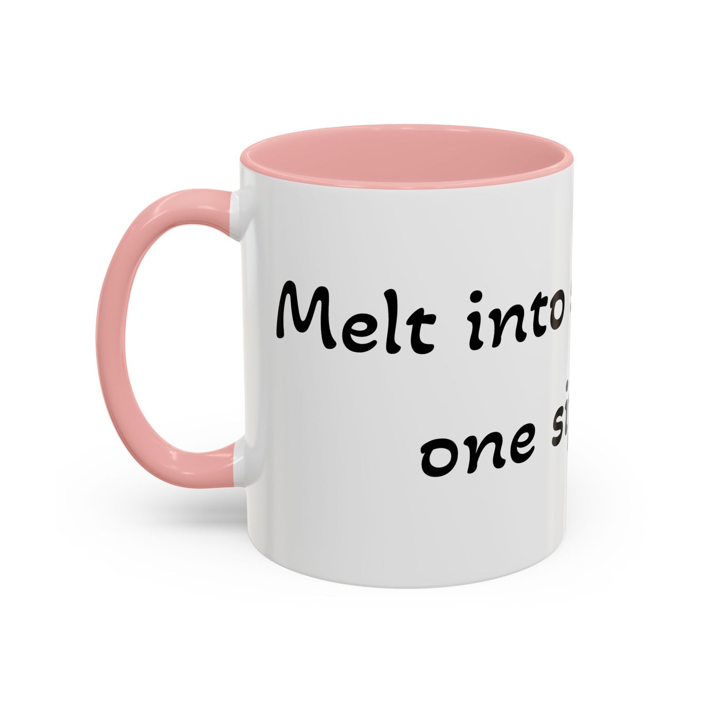 Melt into sweetness, one sip at a time. Accent Coffee Mug (11, 15oz)