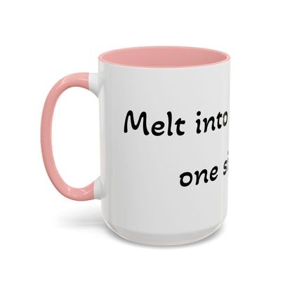 Melt into sweetness, one sip at a time. Accent Coffee Mug (11, 15oz)