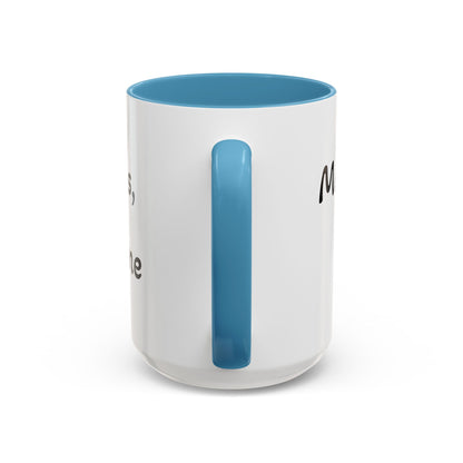 Melt into sweetness, one sip at a time. Accent Coffee Mug (11, 15oz)