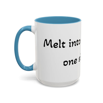 Melt into sweetness, one sip at a time. Accent Coffee Mug (11, 15oz)